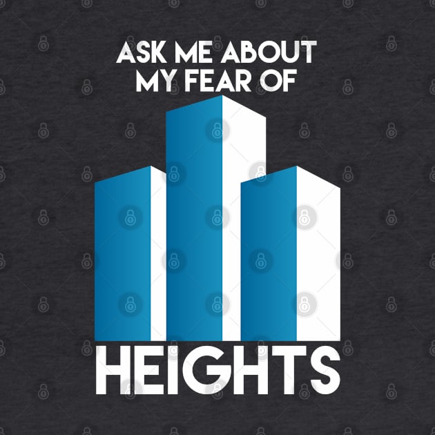 Ask me about my fear of heights by Kcaand